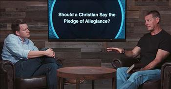 Should A Christian Say the Pledge of Allegiance?